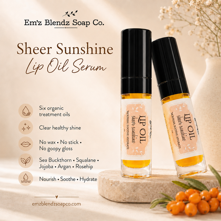 Lip Oil Serum | Sheer Sunshine Em'z Blendz Soap Co.